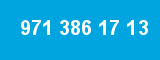 971 386 17 13